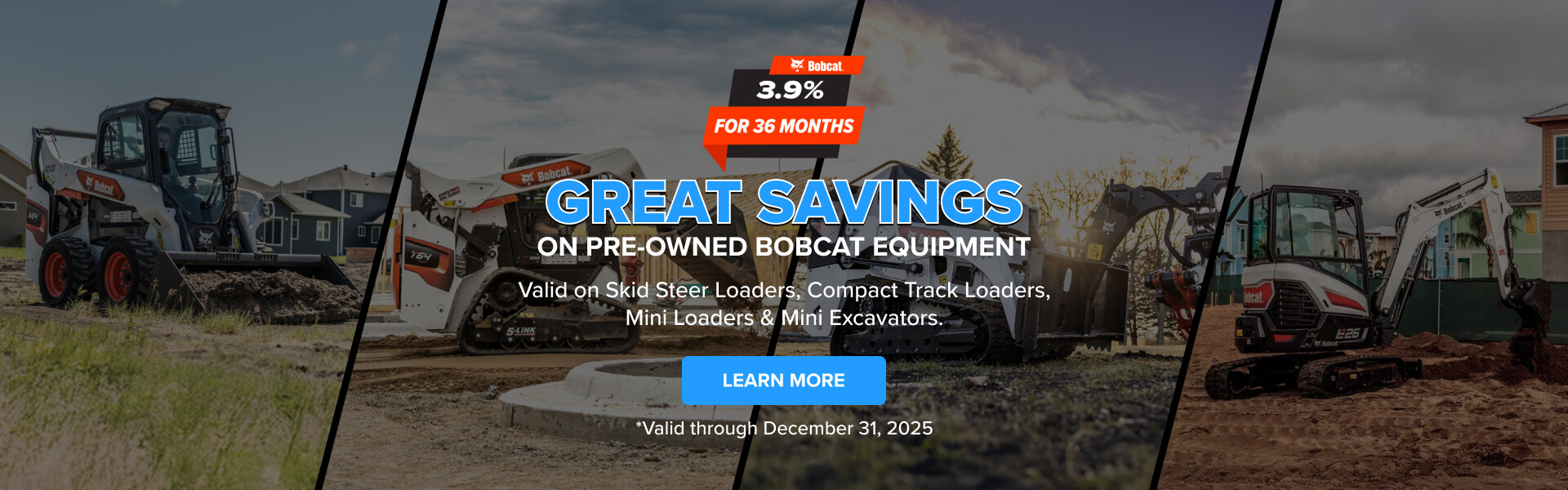 Great Savings on Pre-owned Bobcat Equipment Great Savings on Pre-owned Bobcat Equipment